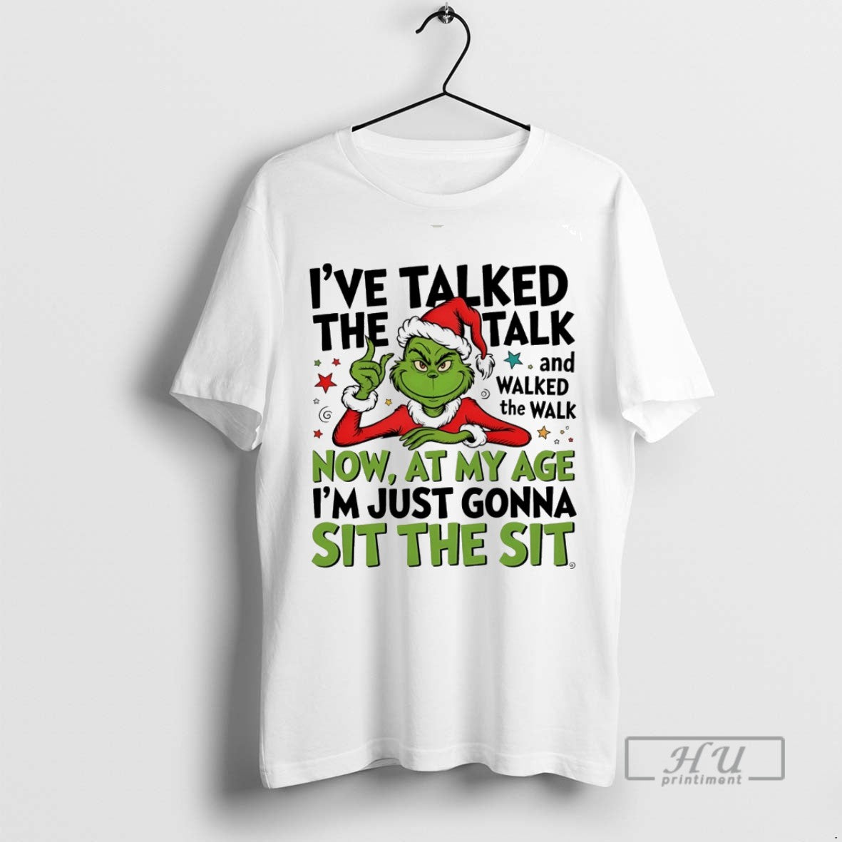 Trending Grinch Ive Taked Talk Walked Walk Now My Age Im T-Shirts, Hoodie, Sweatshirt - T-Shirt, Sweatshirt, Hoodie