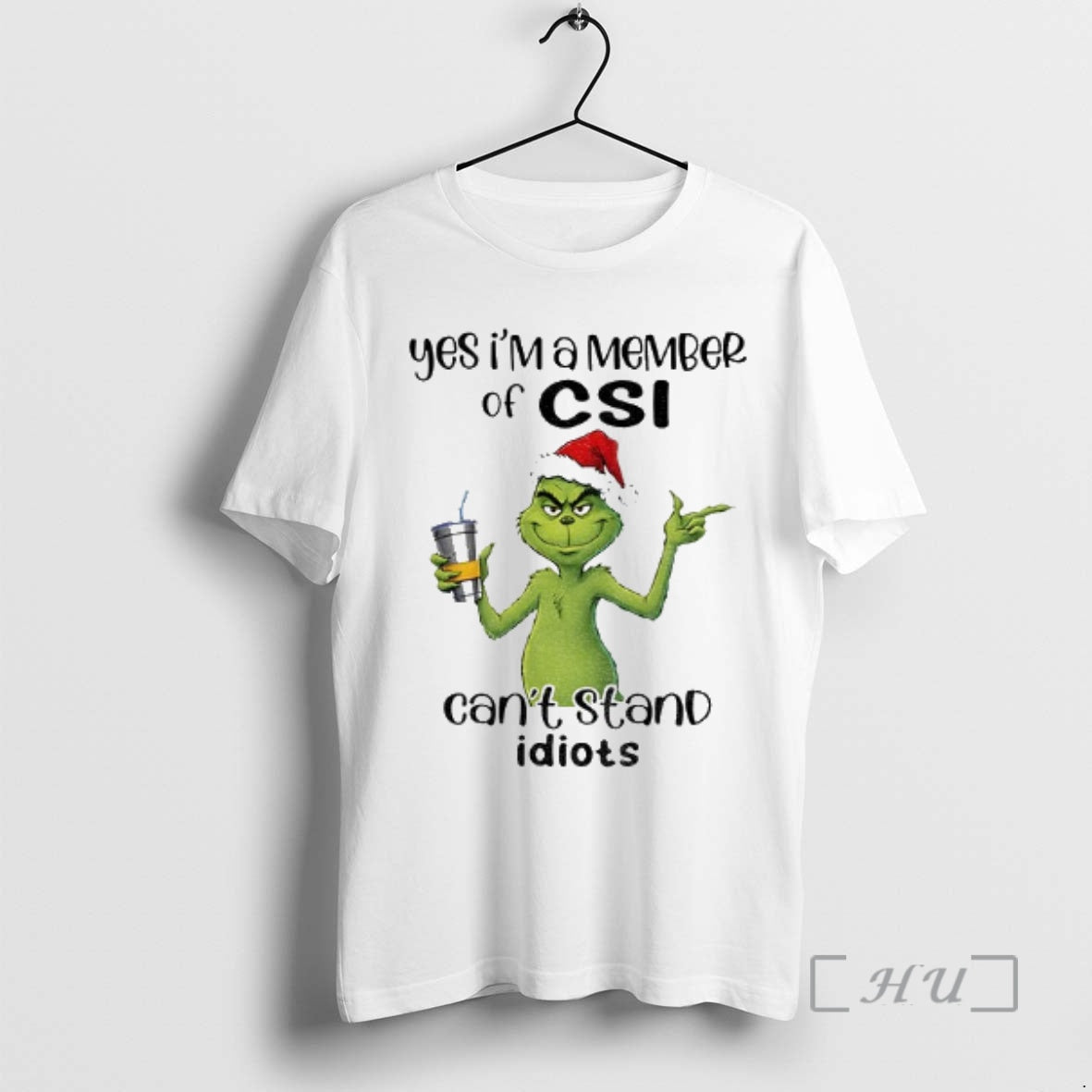 Trending Grinch Santa Yes Im Member Csi Cant Stand Idiots T-Shirts, Hoodie, Sweatshirt - T-Shirt, Sweatshirt, Hoodie