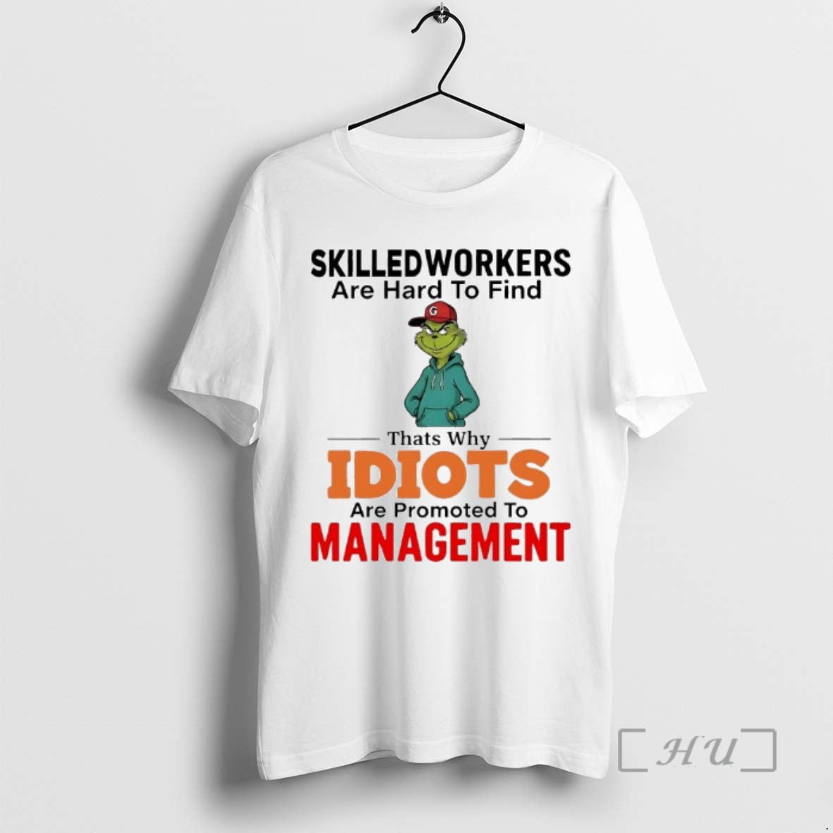 Trending Grinch Skilled Workers Are Difficult Find T-Shirts, Hoodie, Sweatshirt - T-Shirt, Sweatshirt, Hoodie