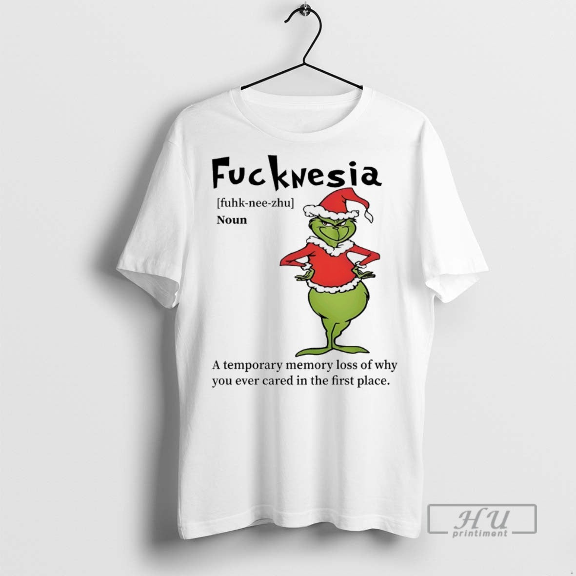 Trending Grinch Fuckwesia Oun Temporary Memory Loss Why You Ever Cared T-Shirts, Hoodie, Sweatshirt - T-Shirt, Sweatshirt, Hoodie