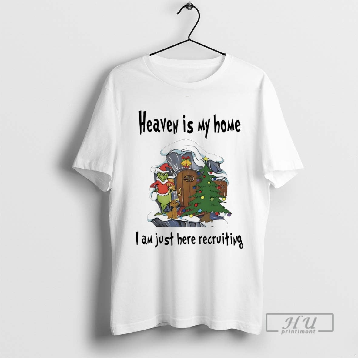 Trending Grinch Heavey Is My Home I Am Just Here Recruiting White T-Shirts, Hoodie, Sweatshirt - T-Shirt, Sweatshirt, Hoodie