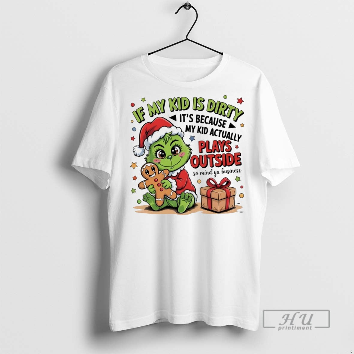 Trending Grinch If My Kid Is Dirty Because My Kid Actually Plays Outside So T-Shirts, Hoodie, Sweatshirt - T-Shirt, Sweatshirt, Hoodie