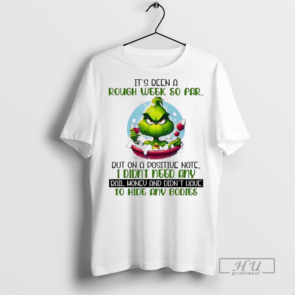Trending Grinch Been Rough Week So Par But Positiue Note White T-Shirts, Hoodie, Sweatshirt - T-Shirt, Sweatshirt, Hoodie