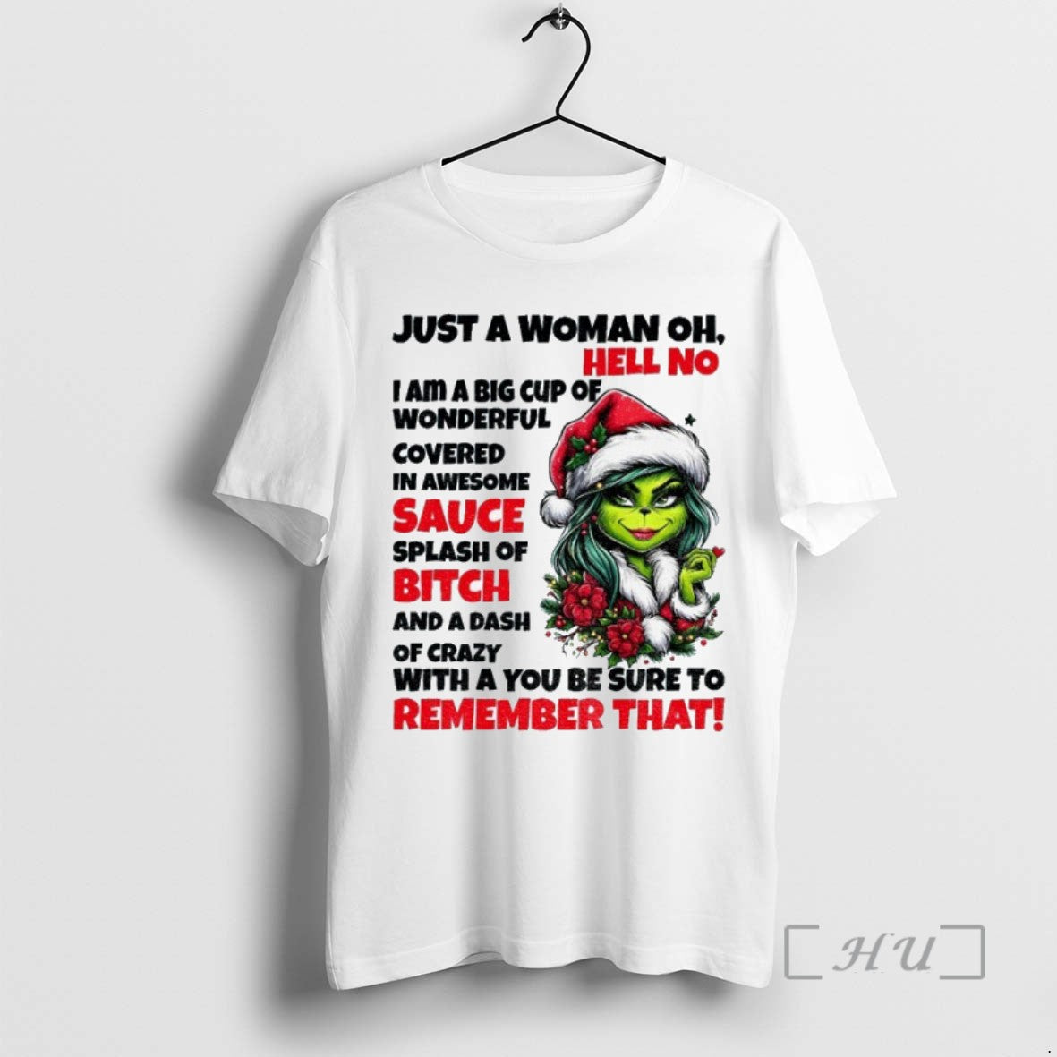Trending Grinch Just Woman Oh Hell No I Am Big Cup T-Shirts, Hoodie, Sweatshirt - T-Shirt, Sweatshirt, Hoodie