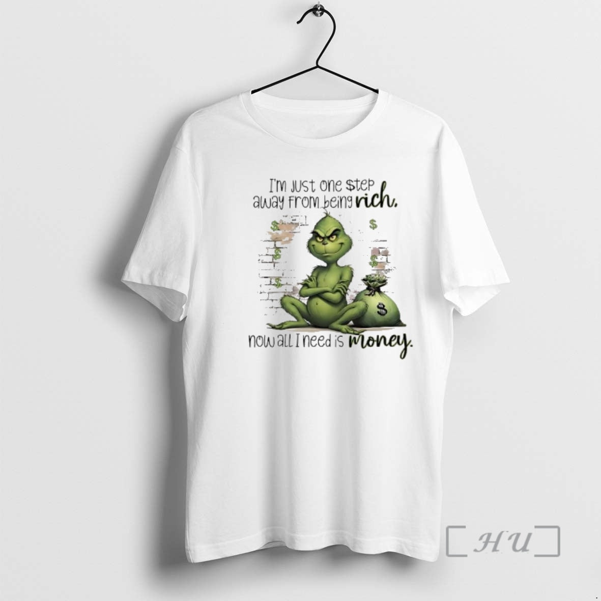 Trending Grinch Just One Step Away Being Rich Rich Now All I Need Is T-Shirts, Hoodie, Sweatshirt - T-Shirt, Sweatshirt, Hoodie