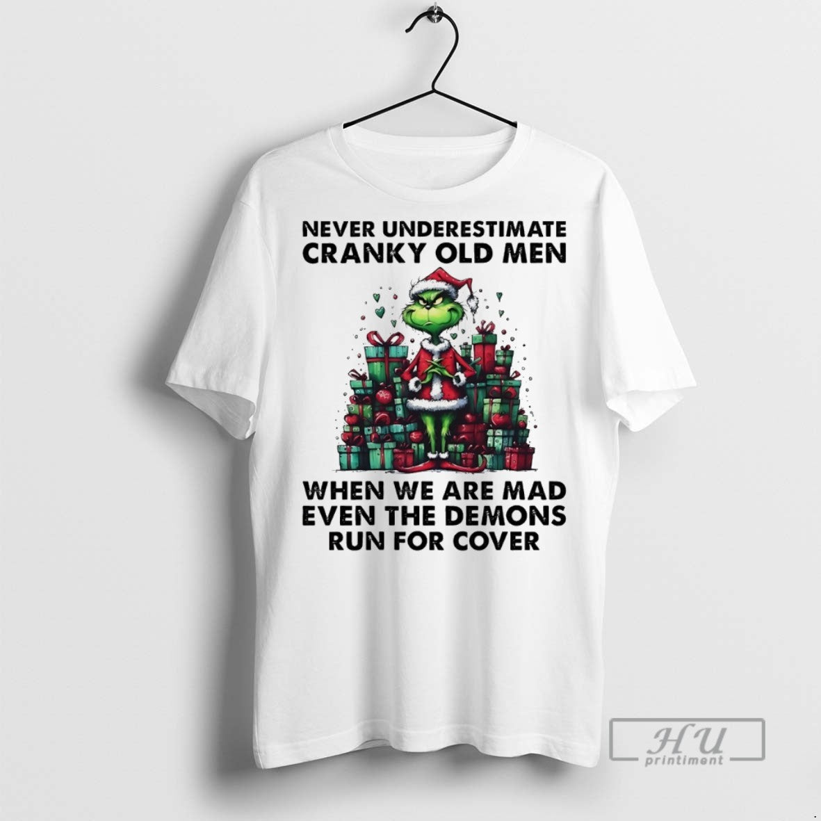 Trending Grinch Never Underestimate Cranky Old When We Are Mad Even Demons Run T-Shirts, Hoodie, Sweatshirt - T-Shirt, Sweatshirt, Hoodie