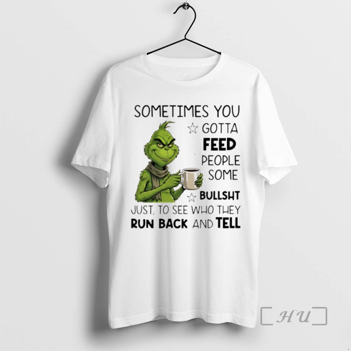 Trending Grinch Sometimes You Gotta Feed People Some Bullsht T-Shirts, Hoodie, Sweatshirt - T-Shirt, Sweatshirt, Hoodie