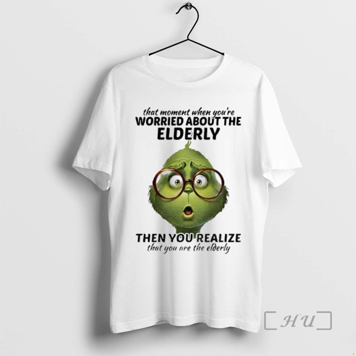 Trending Grinch That Moment When Youre Worried About Elderly T-Shirts, Hoodie, Sweatshirt - T-Shirt, Sweatshirt, Hoodie