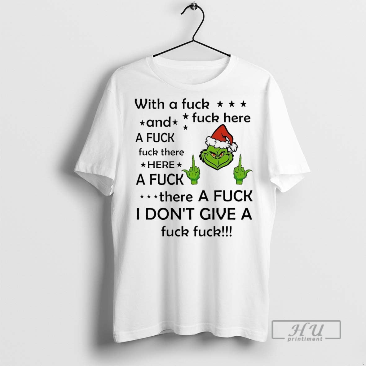Trending Grinch Fuck Fuck Fuck There Here Fuck Fuck Here T-Shirts, Hoodie, Sweatshirt - T-Shirt, Sweatshirt, Hoodie