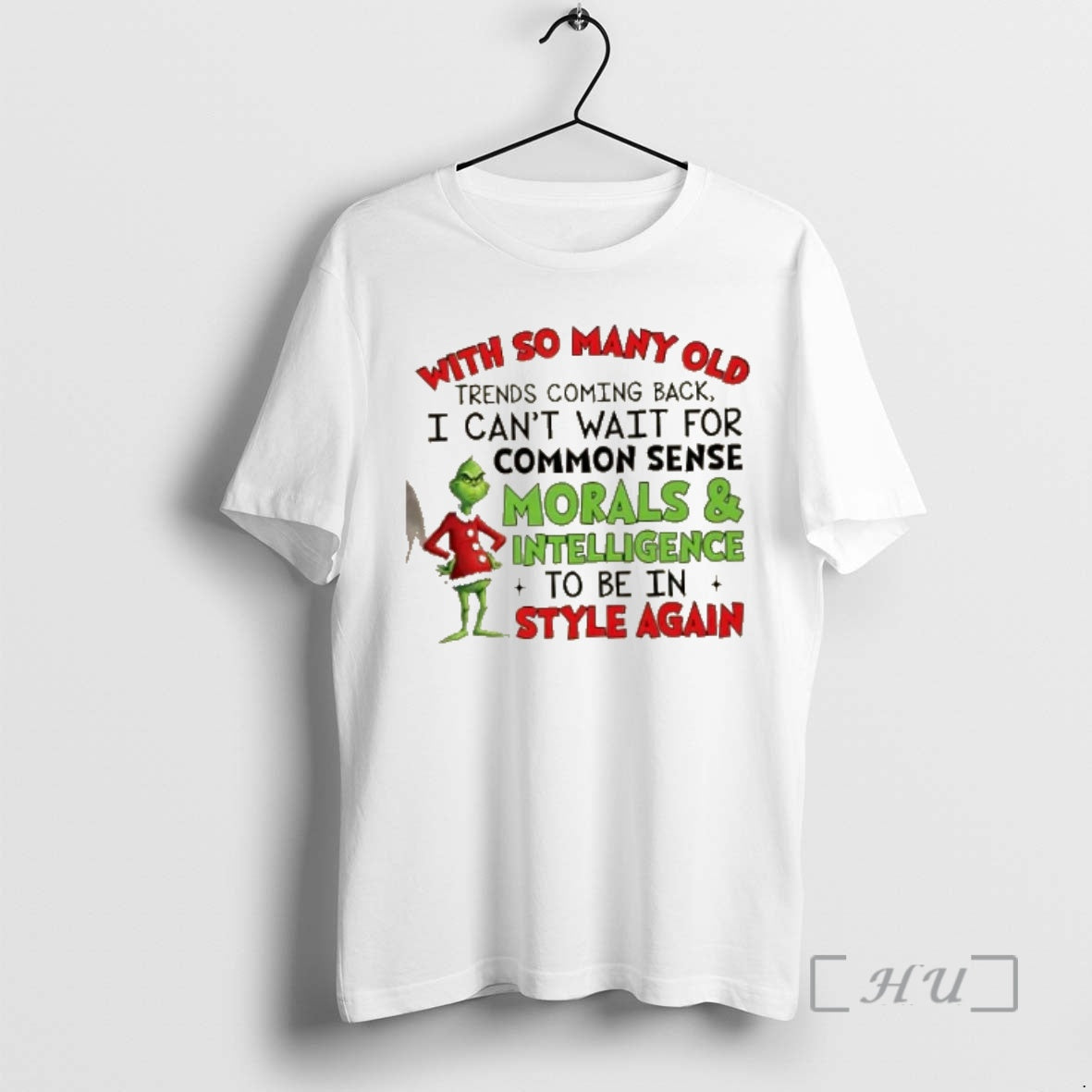 Trending Grinch So Many Old Trends Coming Back I Cant Wait Common Sense T-Shirts, Hoodie, Sweatshirt - T-Shirt, Sweatshirt, Hoodie