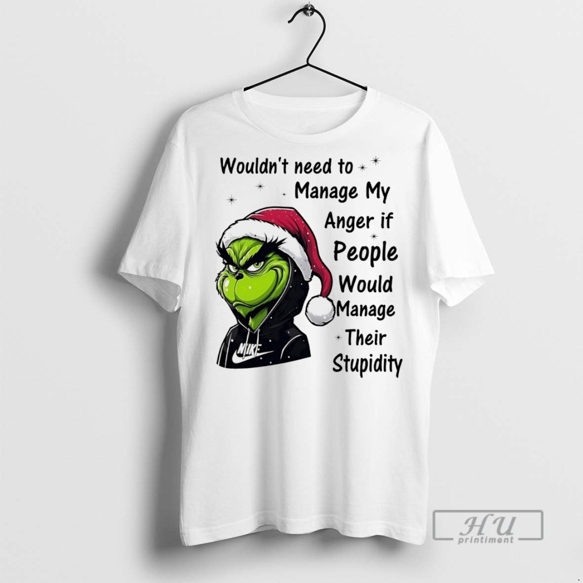 Trending Grinch Wouldnt Need Manage My Anger If People Would Manage White T-Shirts, Hoodie, Sweatshirt - T-Shirt, Sweatshirt, Hoodie
