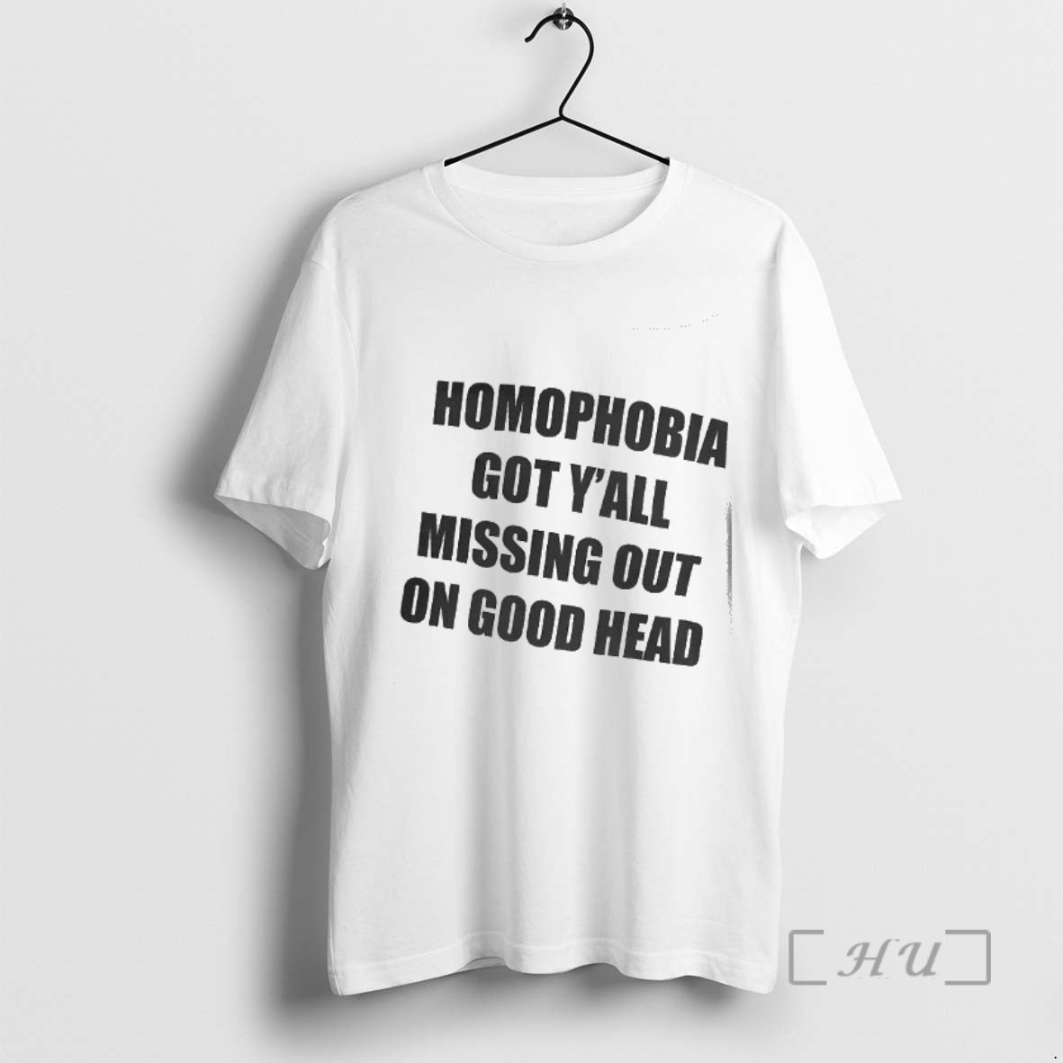 Trending Homophobia Got Yall Missing Out Good Head T-Shirts, Hoodie, Sweatshirt - T-Shirt, Sweatshirt, Hoodie