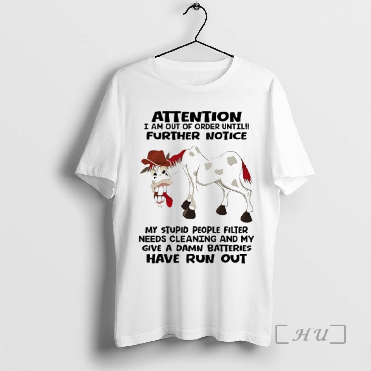 Trending Horse Attention I Am Out Order Until Further Notice My Stupid People Filter T-Shirts, Hoodie, Sweatshirt - T-Shirt, Sweatshirt, Hoodie