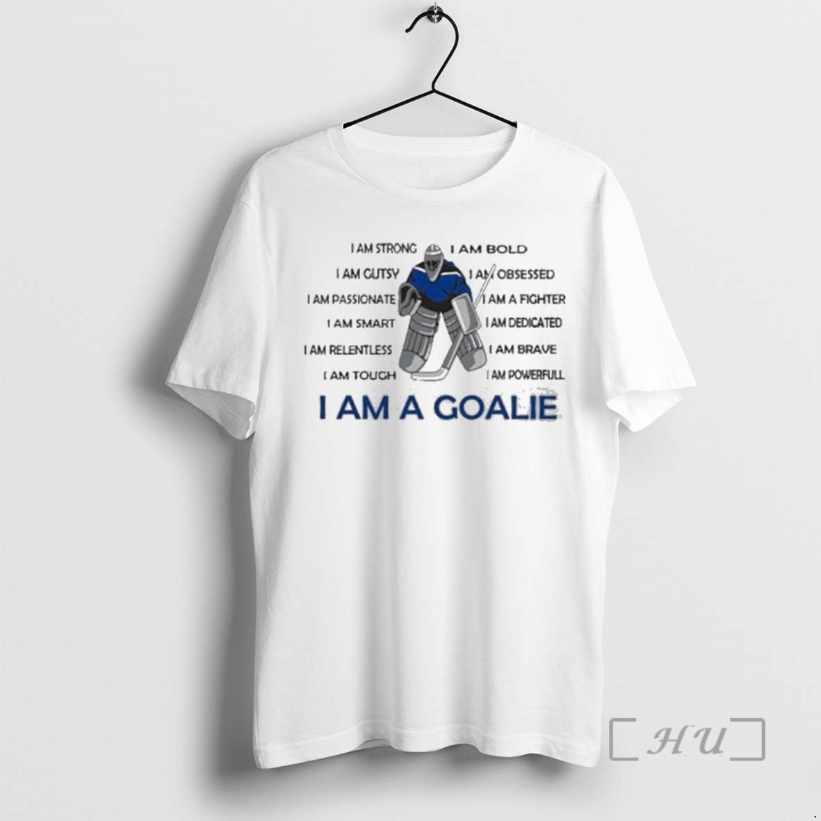 Trending I Am Goalie Im Strong T-Shirts, Hoodie, Sweatshirt - T-Shirt, Sweatshirt, Hoodie
