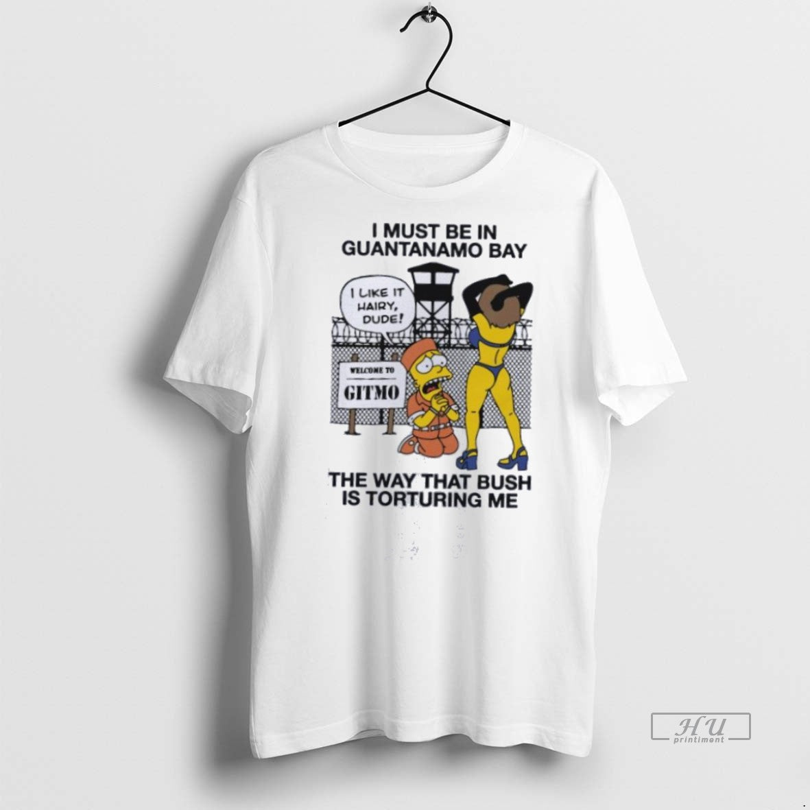 Trending I Must Be Guantanamo Bay Way That Bush Is Torturing Me T-Shirts, Hoodie, Sweatshirt - T-Shirt, Sweatshirt, Hoodie