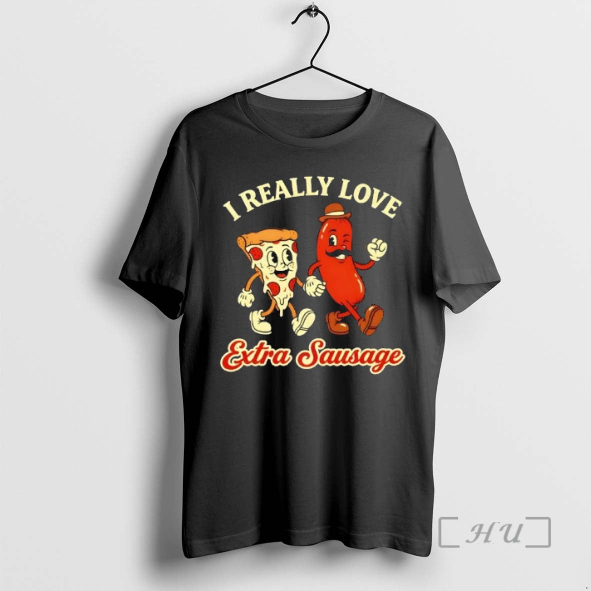 Trending I Really Love Extra Sausage T-Shirts, Hoodie, Sweatshirt - T-Shirt, Sweatshirt, Hoodie