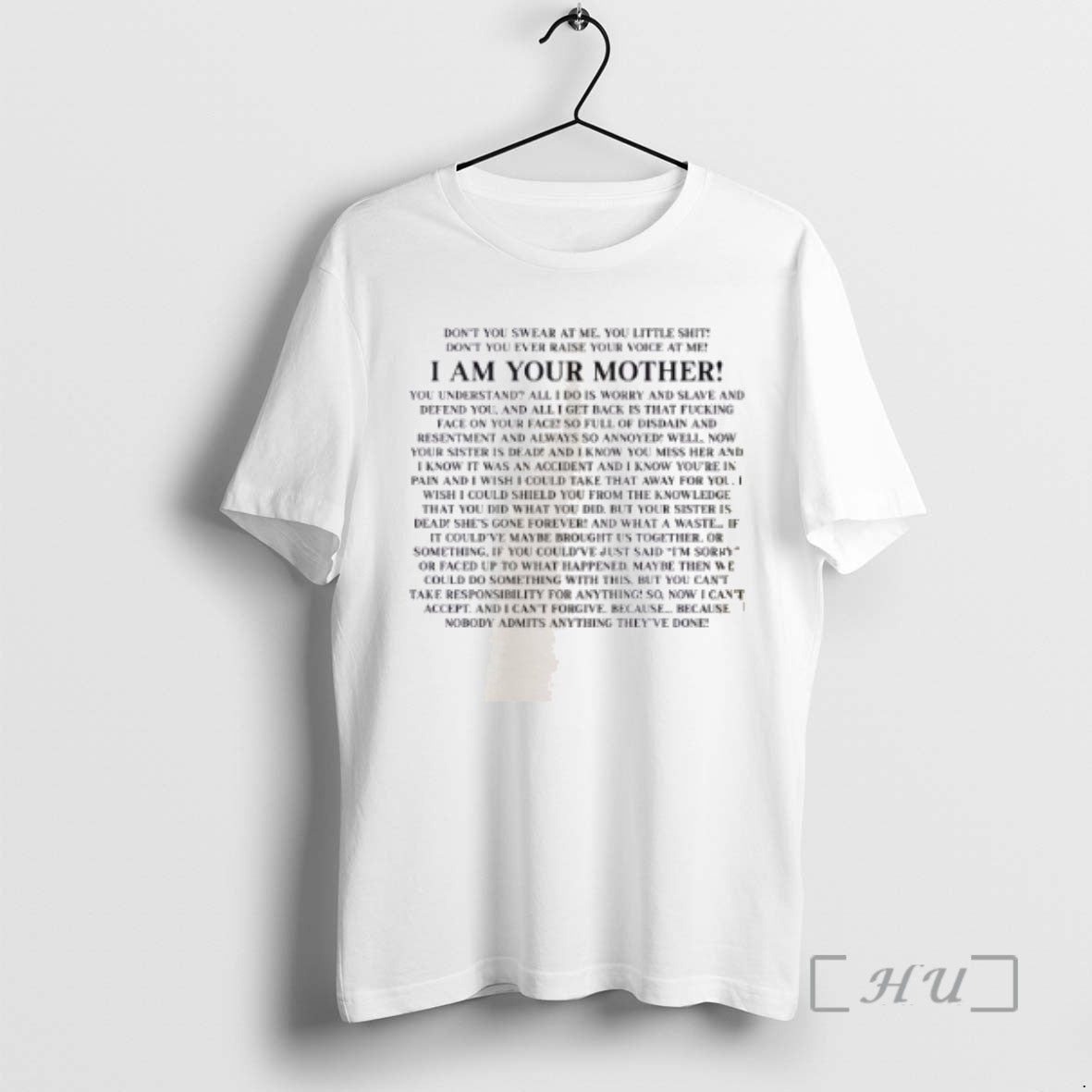 Trending I Am Your Mother Monologue T-Shirts, Hoodie, Sweatshirt - T-Shirt, Sweatshirt, Hoodie