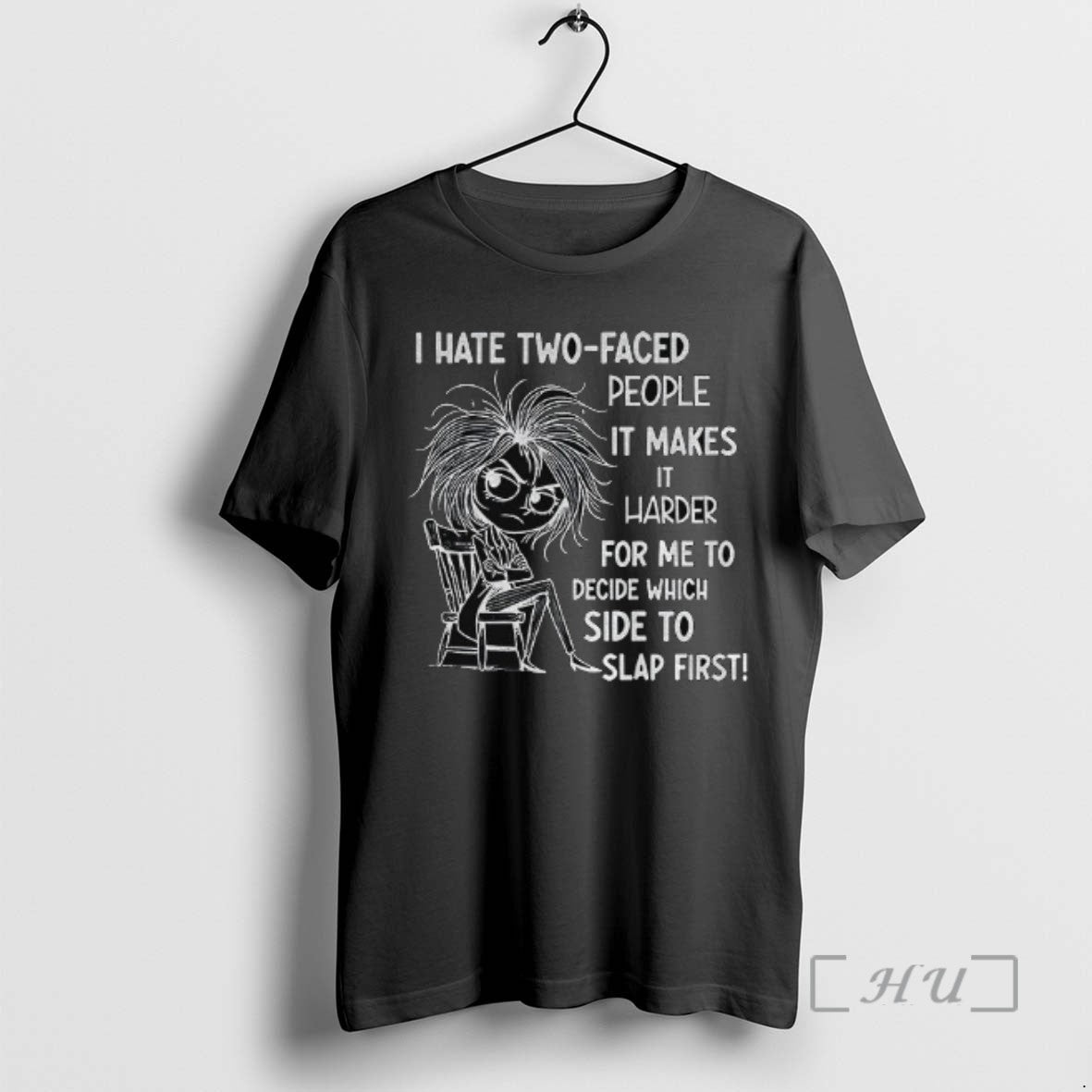 Trending I Hate Two Faced People Makes Harder Me Decide Which T-Shirts, Hoodie, Sweatshirt - T-Shirt, Sweatshirt, Hoodie