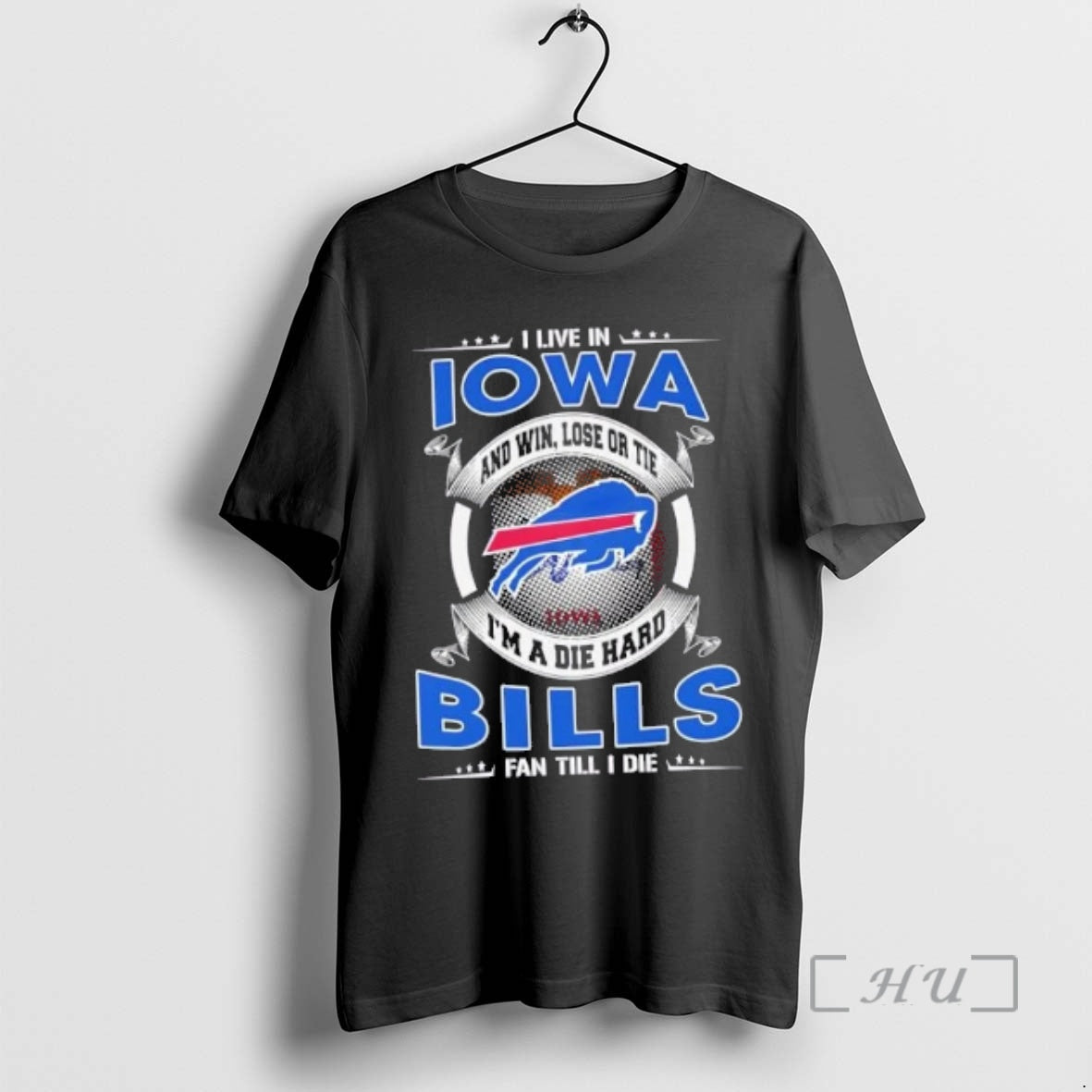 Trending I Live Iowa Win Lose Tie Im Die Hard Buffalo T-Shirts, Hoodie, Sweatshirt - T-Shirt, Sweatshirt, Hoodie