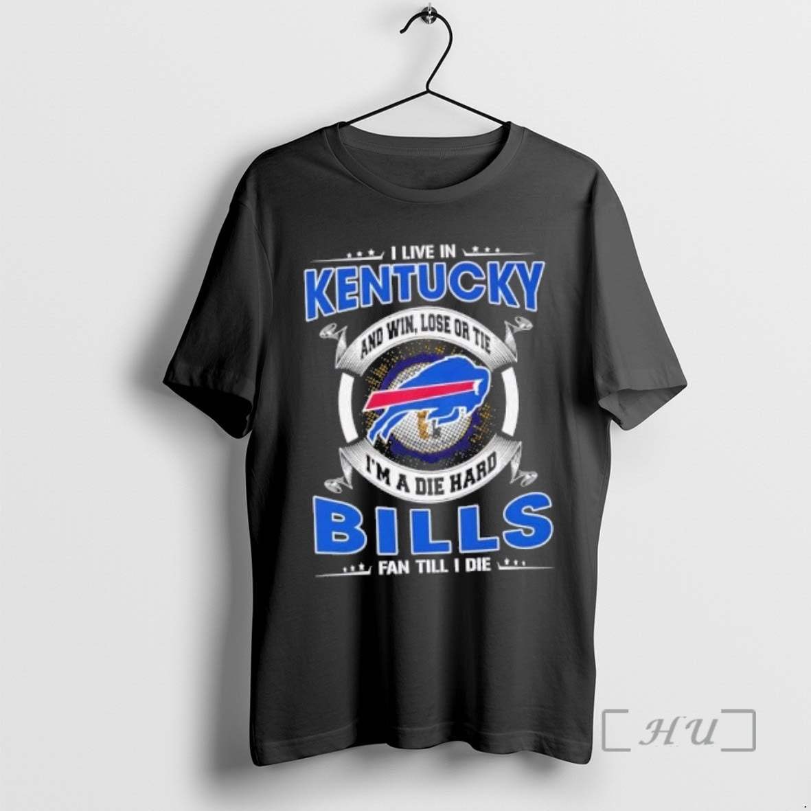 Trending I Live Kentucky Win Lose Tie Im Die Hard Buffalo T-Shirts, Hoodie, Sweatshirt - T-Shirt, Sweatshirt, Hoodie