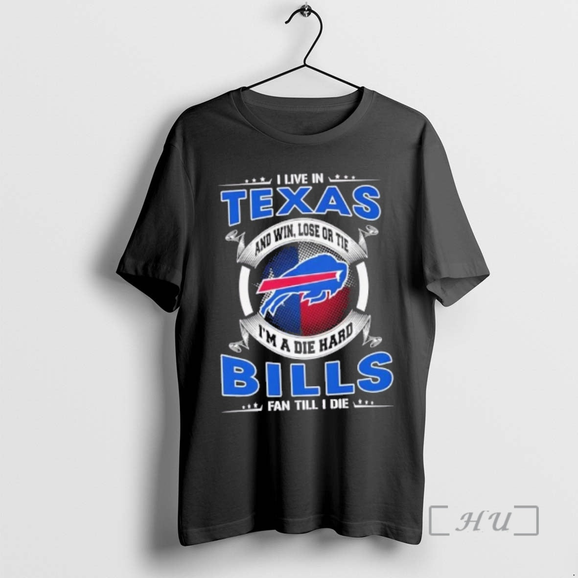 Trending I Live Texas Win Lose Tie Im Die Hard Buffalo T-Shirts, Hoodie, Sweatshirt - T-Shirt, Sweatshirt, Hoodie