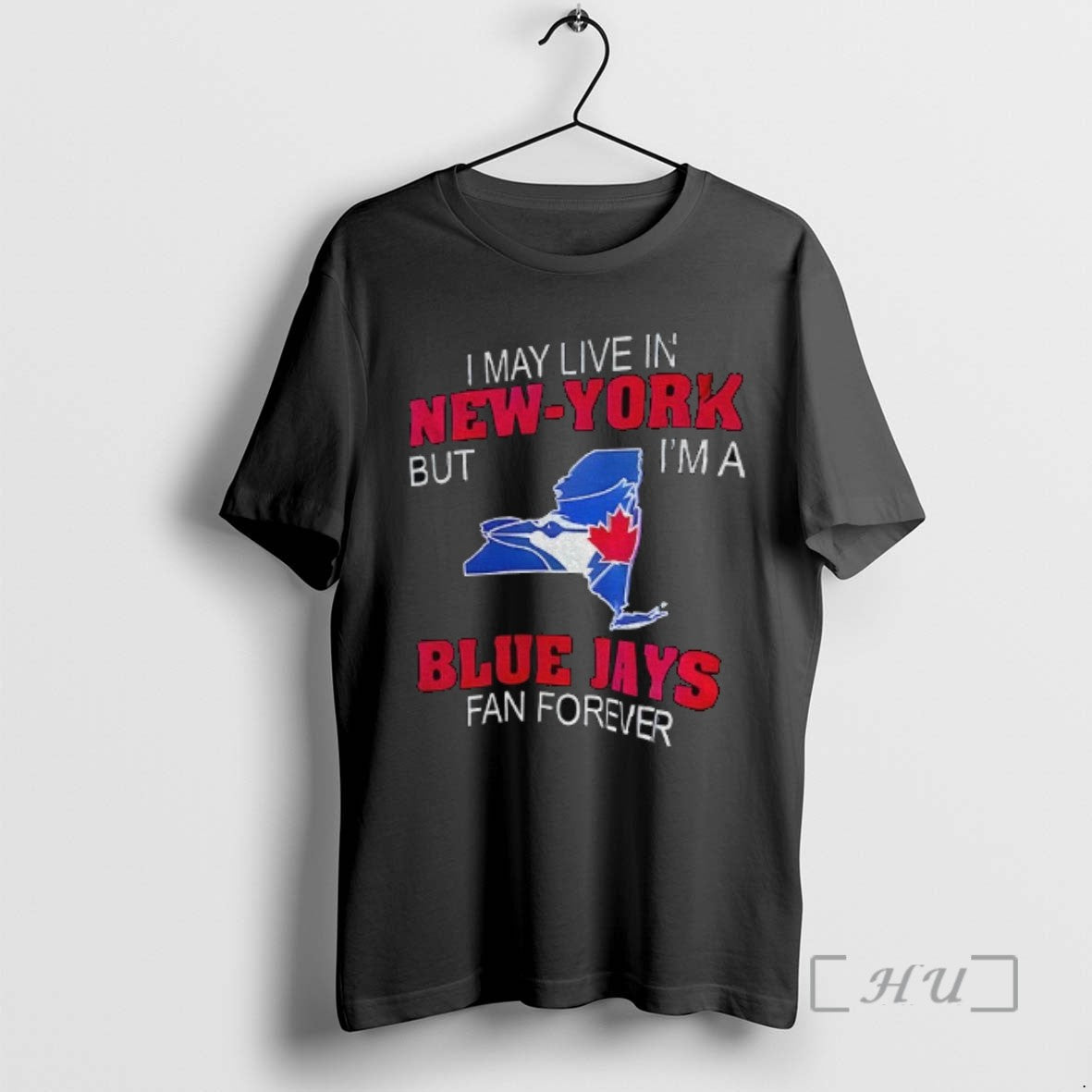 Trending I May Live New York But Im Toronto Blue Jays Fan Forever T-Shirts, Hoodie, Sweatshirt - T-Shirt, Sweatshirt, Hoodie