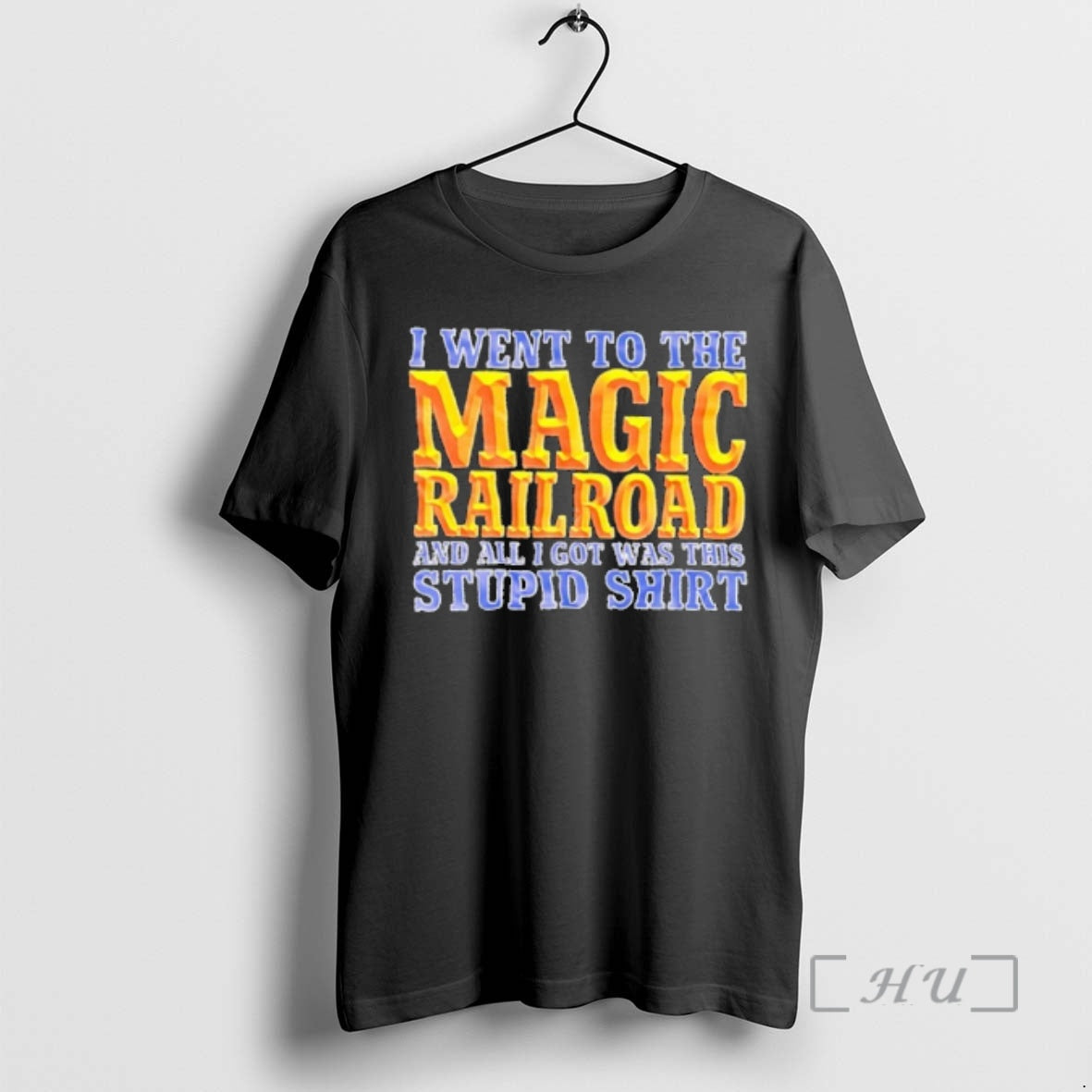 Trending I Went Magic Railroad All I Got Was This Stupid T-Shirts, Hoodie, Sweatshirt - T-Shirt, Sweatshirt, Hoodie