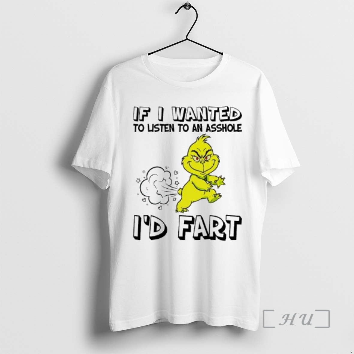 Trending If Grinch Wanted Listen Asshole Id Fart T-Shirts, Hoodie, Sweatshirt - T-Shirt, Sweatshirt, Hoodie