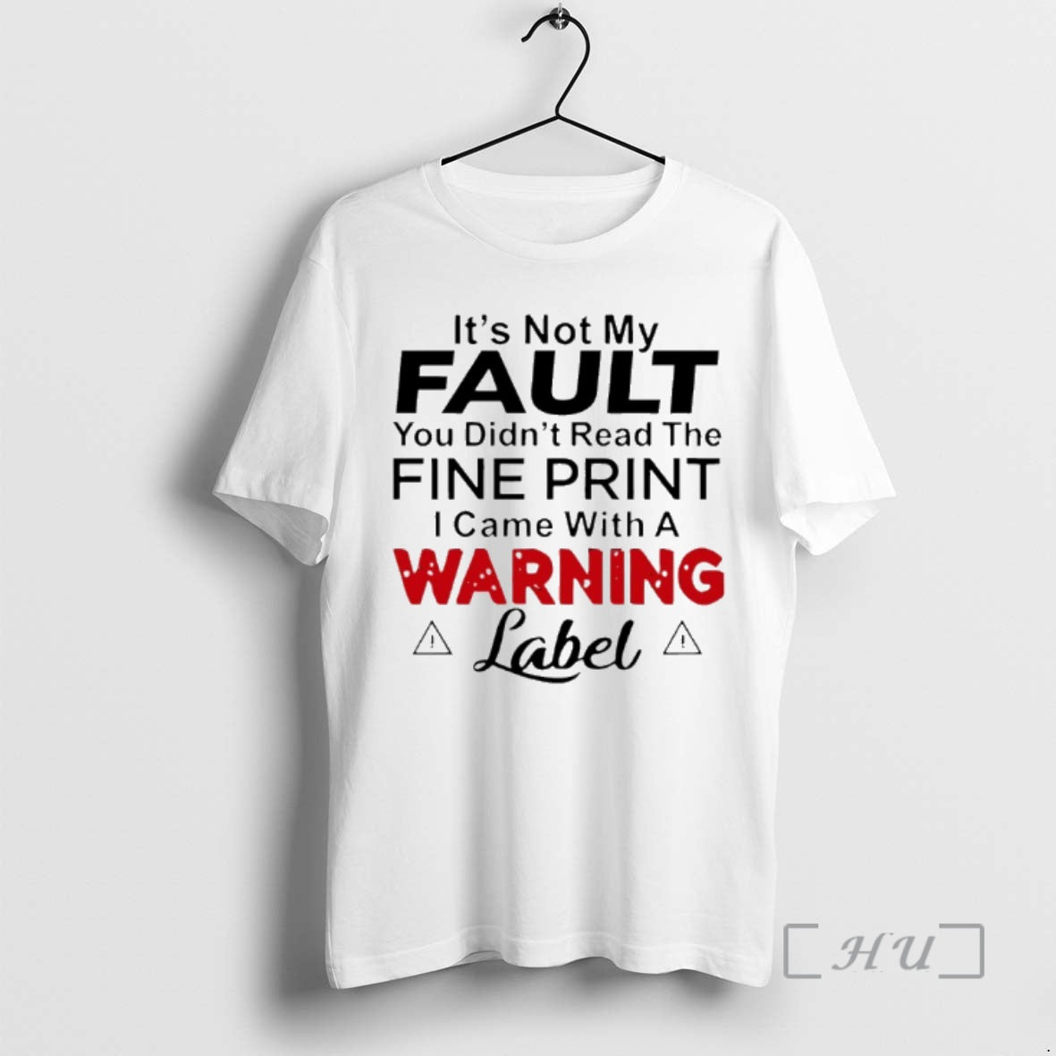 Trending Not My Fault You Didnt Read Fine Print I Came T-Shirts, Hoodie, Sweatshirt - T-Shirt, Sweatshirt, Hoodie