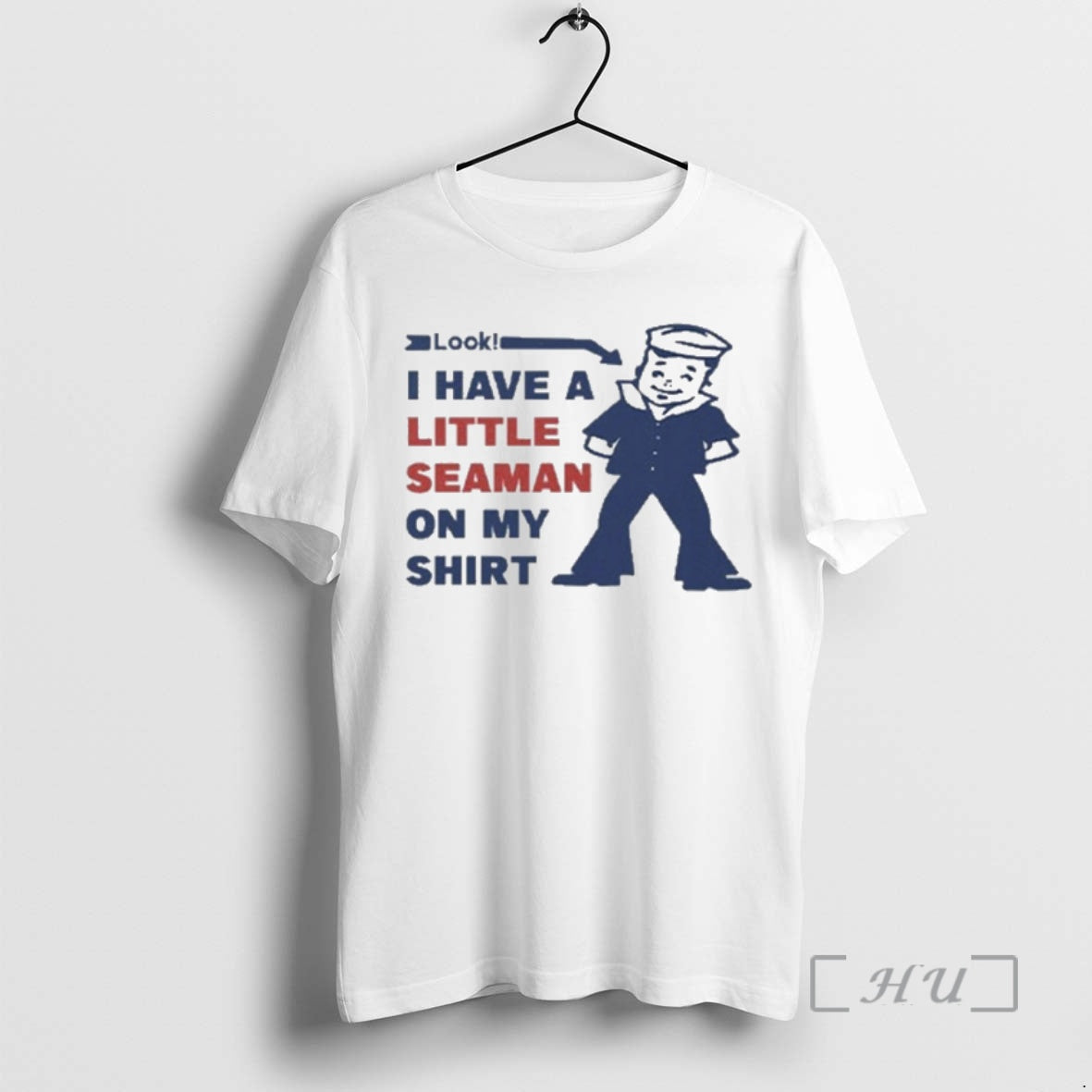 Trending I Have Little Seaman My T-Shirts, Hoodie, Sweatshirt - T-Shirt, Sweatshirt, Hoodie