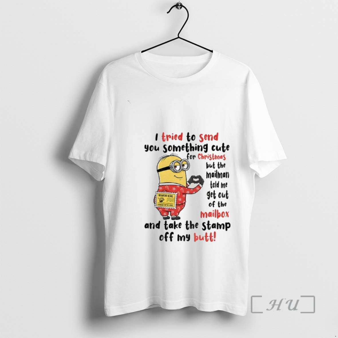 Trending Minion I Tried Send You Something Cute But Mailman Told T-Shirts, Hoodie, Sweatshirt - T-Shirt, Sweatshirt, Hoodie