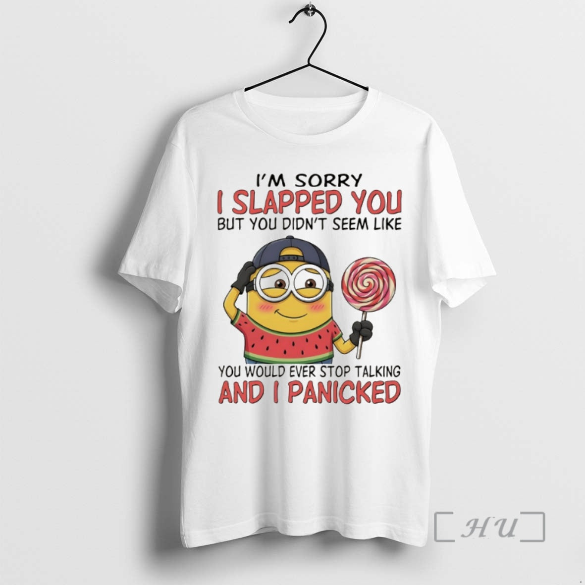 Trending Minion Im Sorry I Slapped You But You Didnt Seem Like You Would Ever T-Shirts, Hoodie, Sweatshirt - T-Shirt, Sweatshirt, Hoodie