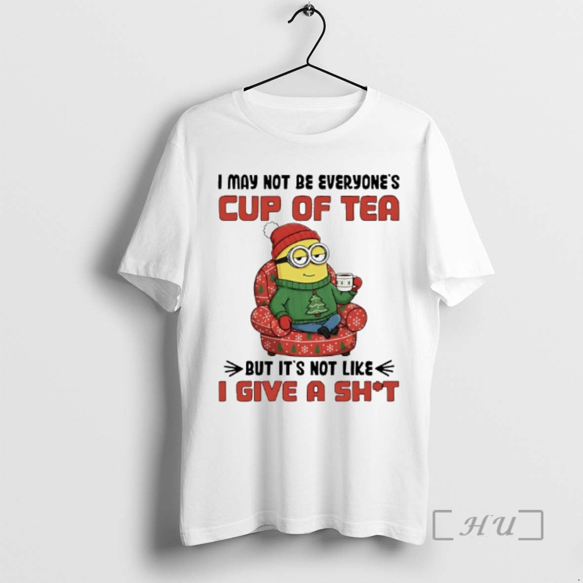 Trending Minion Santa I May Not Be Everyones Cup Tea But Not Like T-Shirts, Hoodie, Sweatshirt - T-Shirt, Sweatshirt, Hoodie