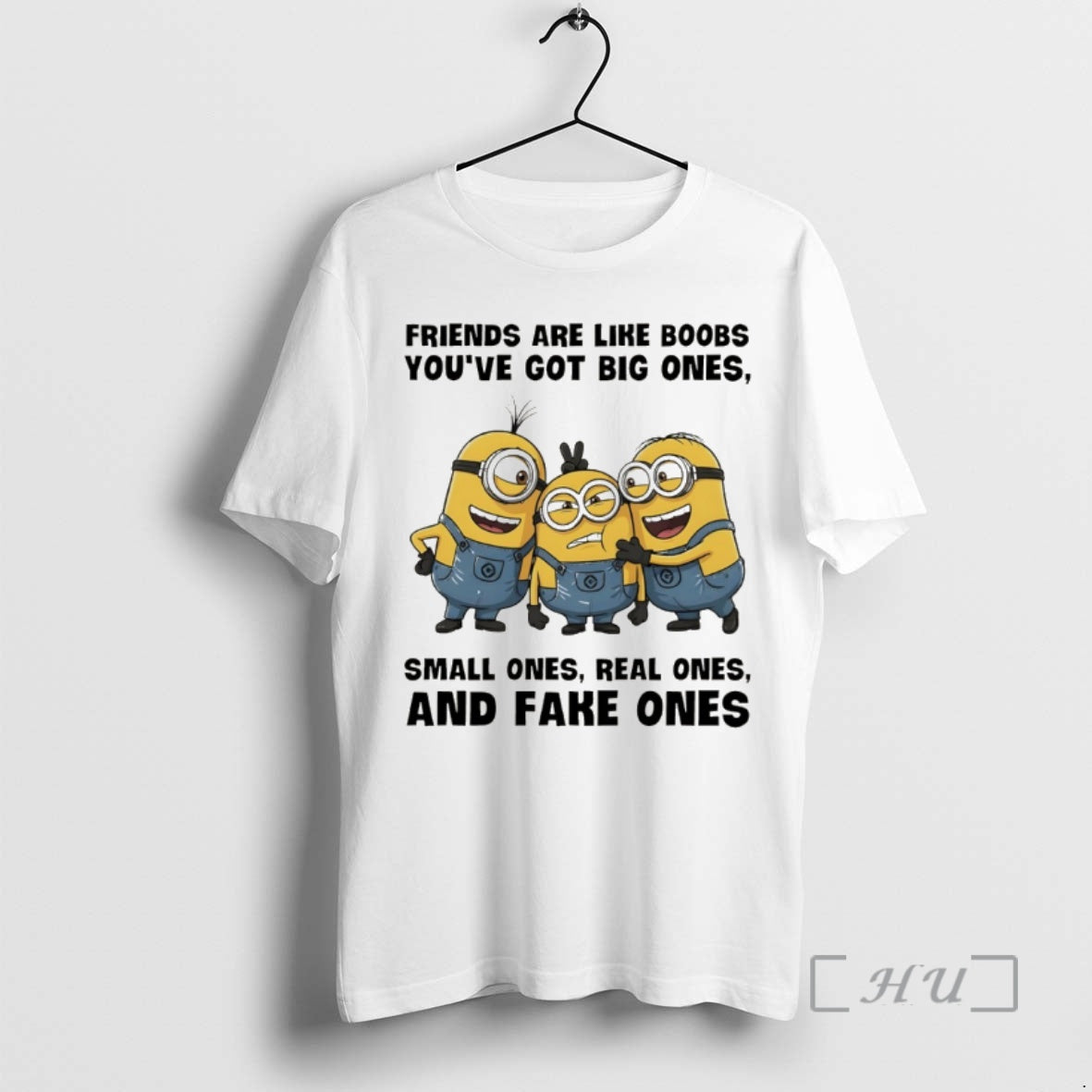 Trending Minion Friends Are Like Boobs Youve Got Big Ones Small Ones Real Ones T-Shirts, Hoodie, Sweatshirt - T-Shirt, Sweatshirt, Hoodie