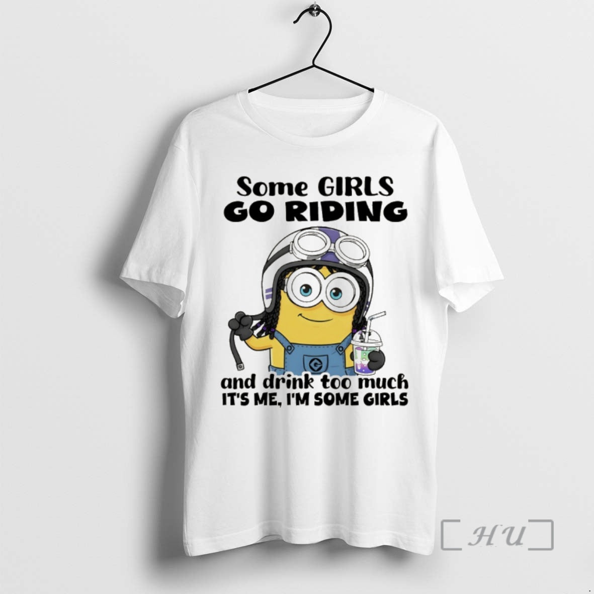 Trending Minion Some Go Riding Drink Too Much Me Im Some T-Shirts, Hoodie, Sweatshirt - T-Shirt, Sweatshirt, Hoodie