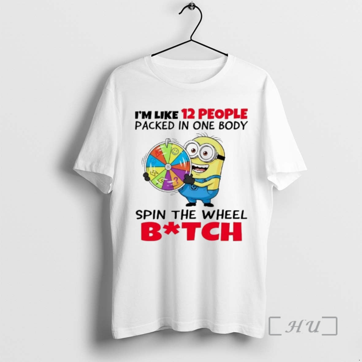 Trending Minions Im Like 12 People Packed One Body Spin Wheel T-Shirts, Hoodie, Sweatshirt - T-Shirt, Sweatshirt, Hoodie