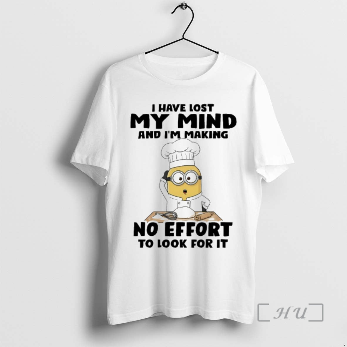 Trending Minions Chef I Have Lost My Mind Im Making No Effort T-Shirts, Hoodie, Sweatshirt - T-Shirt, Sweatshirt, Hoodie