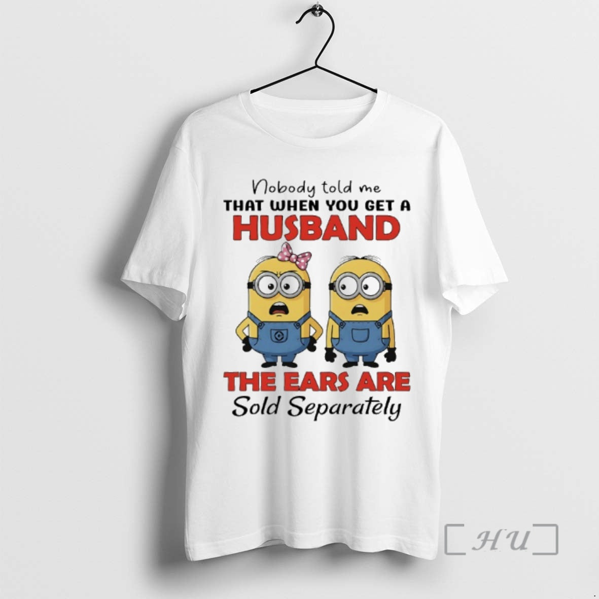 Trending Minions Couple Nobody Told Me That When You Get Husband Ears Are T-Shirts, Hoodie, Sweatshirt - T-Shirt, Sweatshirt, Hoodie