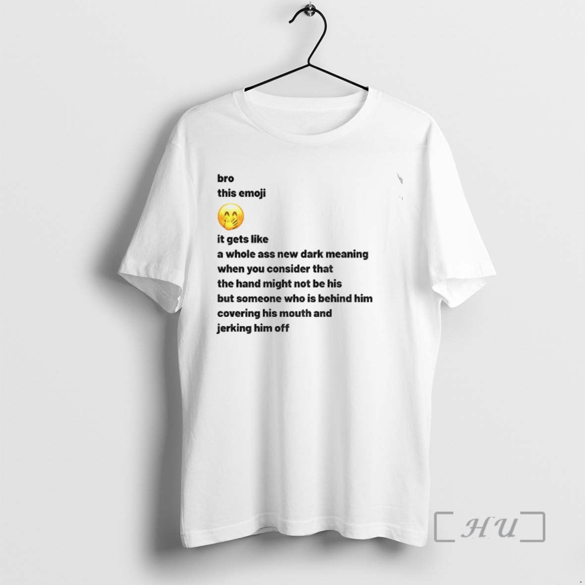 Trending New Dark Meaning Bro This Emoji Gets Like Whole Ass New Dark T-Shirts, Hoodie, Sweatshirt - T-Shirt, Sweatshirt, Hoodie