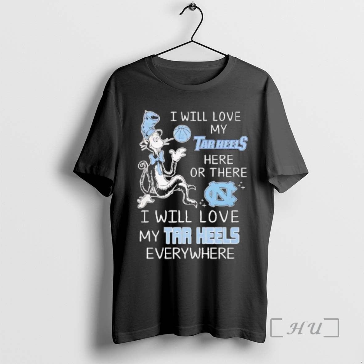 Trending North Carolina I Will Love My Tar Heels Here There I Will Love T-Shirts, Hoodie, Sweatshirt - T-Shirt, Sweatshirt, Hoodie