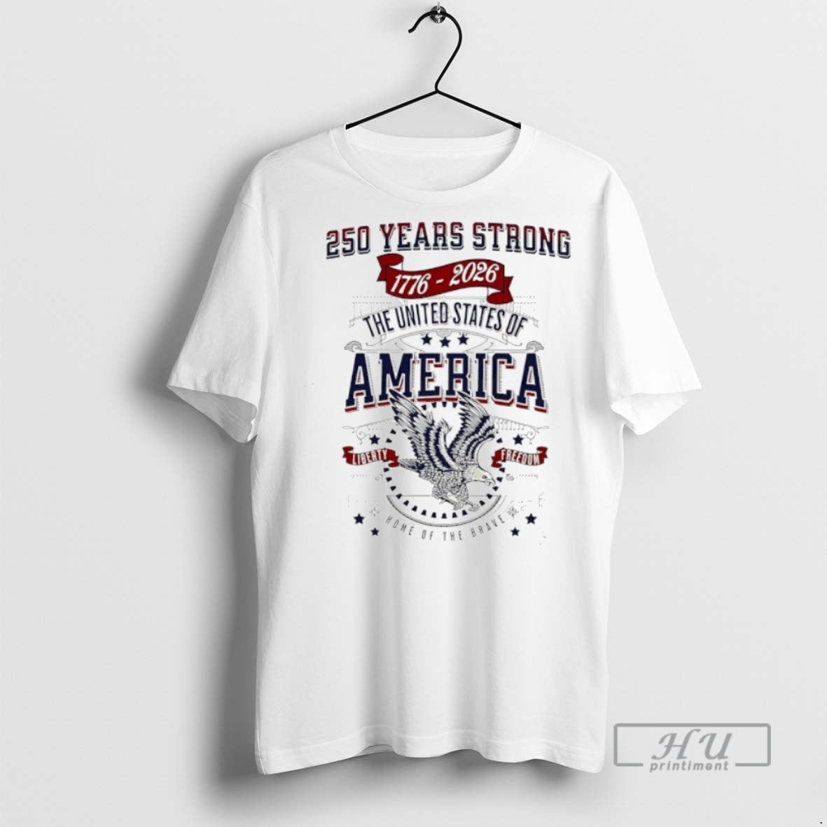Trending Official United States America Liberty Freedom 250 Years Strong 1776 2026 T-Shirts, Hoodie, Sweatshirt - T-Shirt, Sweatshirt, Hoodie
