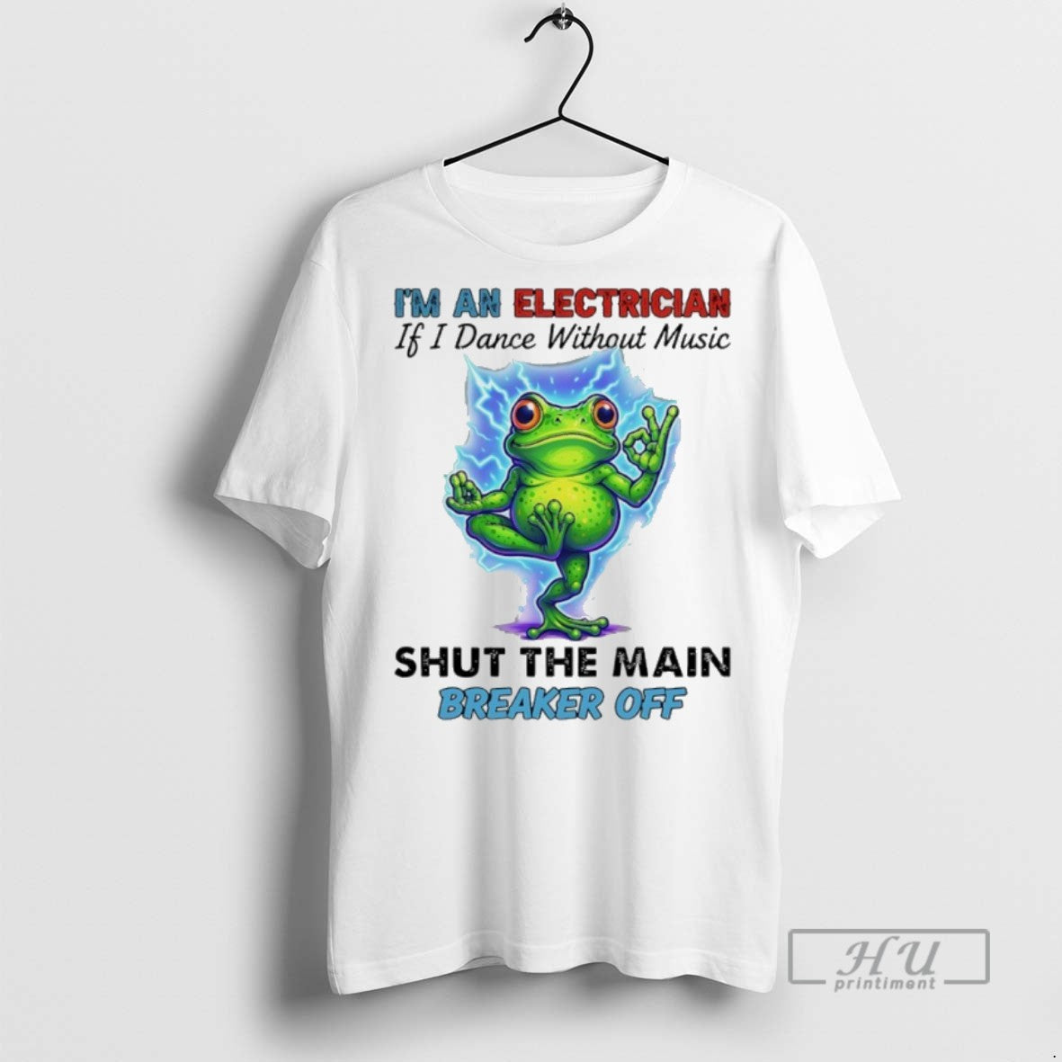 Trending Officials Frog Yoga Im Electrician If I Dance Without Music Shut Main T-Shirts, Hoodie, Sweatshirt - T-Shirt, Sweatshirt, Hoodie