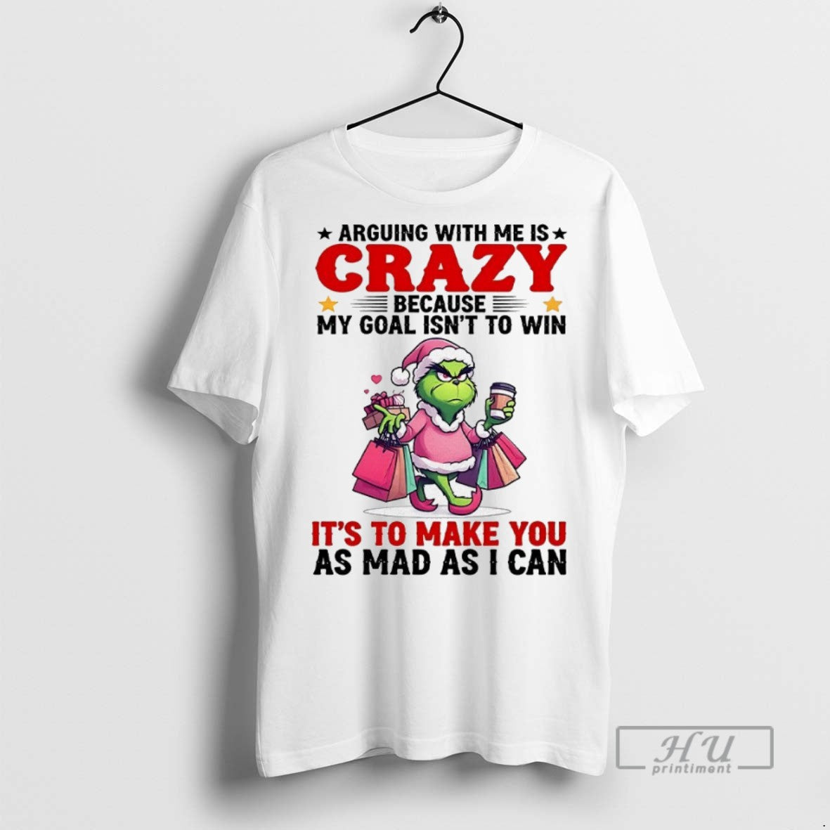 Trending Officials Grinch Arguing Me Is Crazy Because My Goal Isnt Win T-Shirts, Hoodie, Sweatshirt - T-Shirt, Sweatshirt, Hoodie
