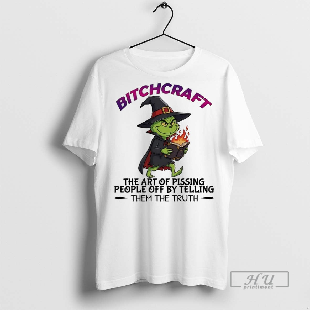 Trending Officials Grinch Bitchcraft Art Pissing People Off Telling Them Truth T-Shirts, Hoodie, Sweatshirt - T-Shirt, Sweatshirt, Hoodie