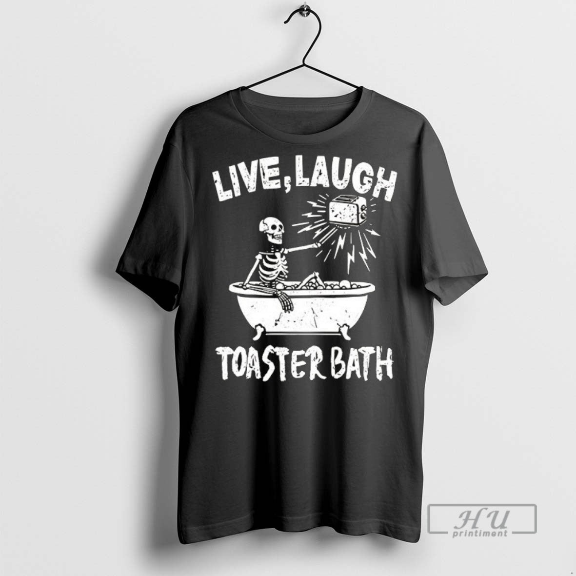 Trending Officials Skeleton Live Laugh Toaster Bath Ceramic Ceramic Classic Dad Cap T-Shirts, Hoodie, Sweatshirt - T-Shirt, Sweatshirt, Hoodie
