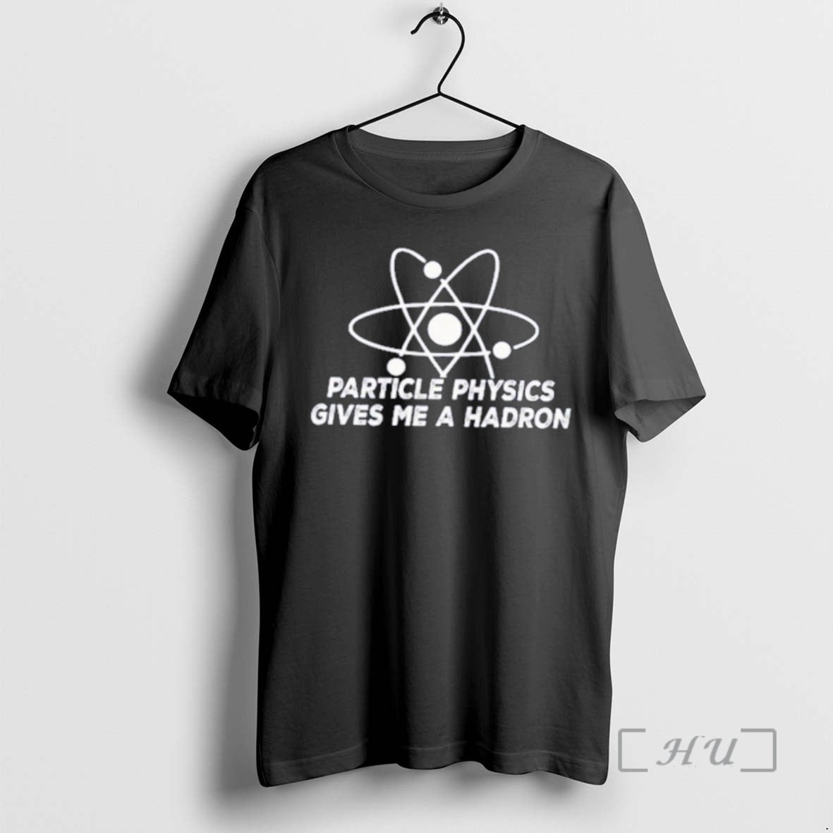 Trending Particle Physics Gives Me Hadron T-Shirts, Hoodie, Sweatshirt - T-Shirt, Sweatshirt, Hoodie