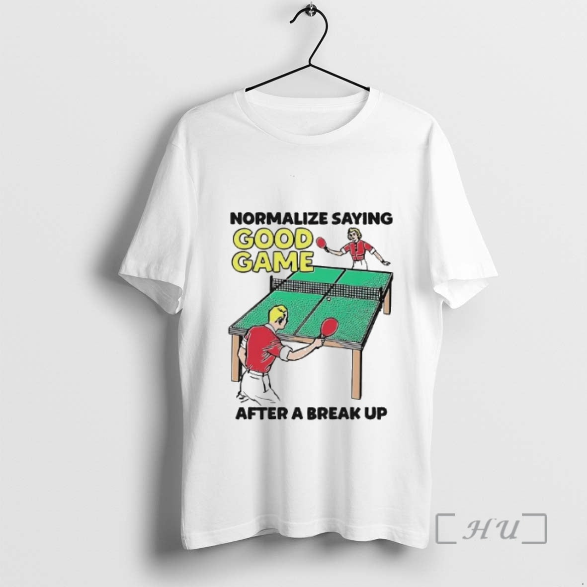 Trending Pingpong Normalize Saying Good Game After Break Up T-Shirts, Hoodie, Sweatshirt - T-Shirt, Sweatshirt, Hoodie