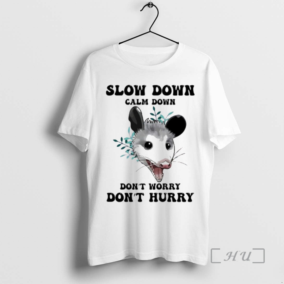 Trending Possum Slow Down Calm Down Dont Worry Dont Hurry T-Shirts, Hoodie, Sweatshirt - T-Shirt, Sweatshirt, Hoodie