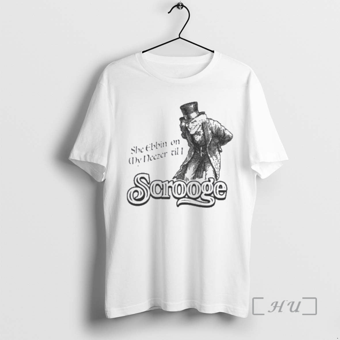 Trending She Ebbin My Neezer Til I Scrooge T-Shirts, Hoodie, Sweatshirt - T-Shirt, Sweatshirt, Hoodie