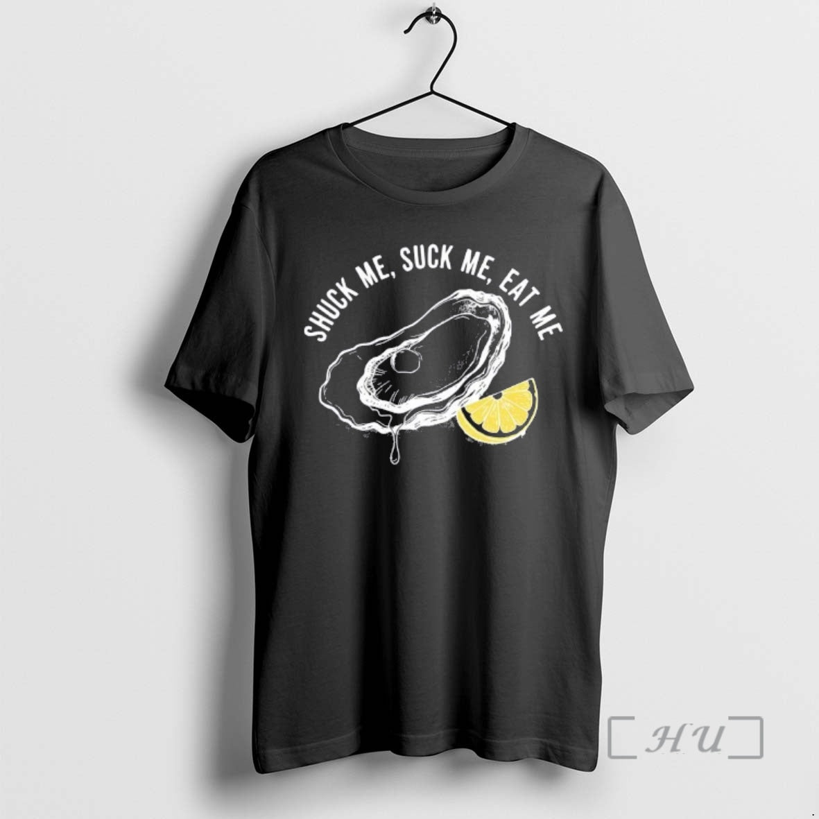 Trending Shuck Me Suck Me Eat Me Oyster T-Shirts, Hoodie, Sweatshirt - T-Shirt, Sweatshirt, Hoodie